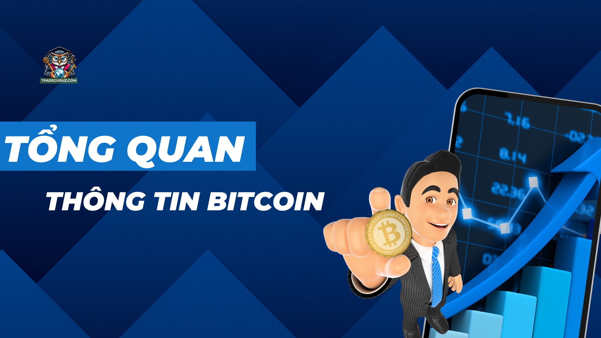Tổng quan thông tin Bitcoin